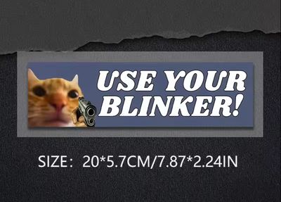 Use Your Blinker Slap Sticker
