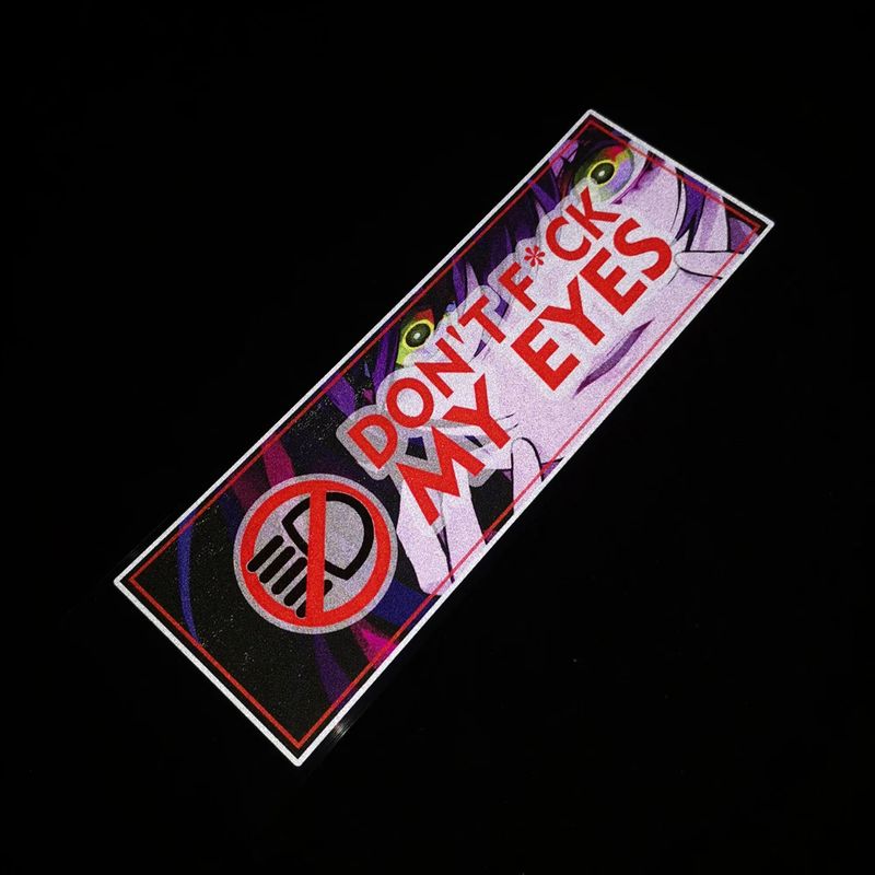 Don't F*ck My Eyes Slap Sticker