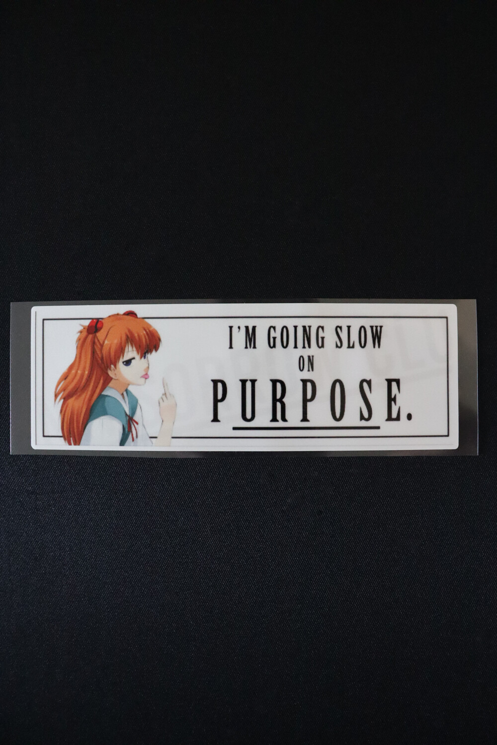 I'm Going Slow on Purpose Slap Sticker