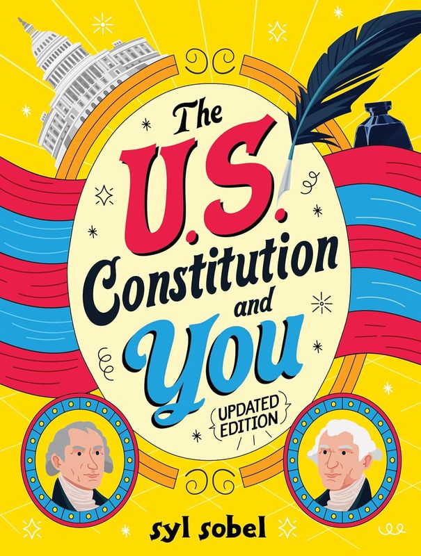 U.S. Constitution and You By Syl Sobel