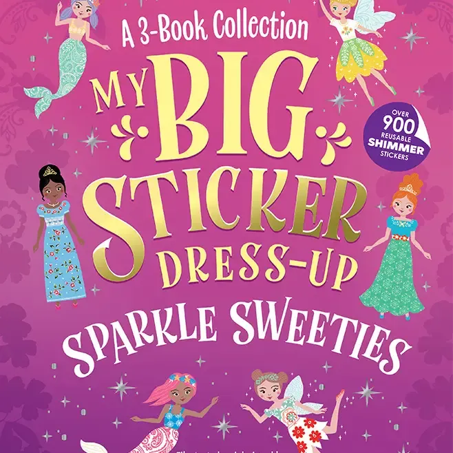 My Big Sticker Dress-Up: Sparkle Sweeties by: Louise Anglicas