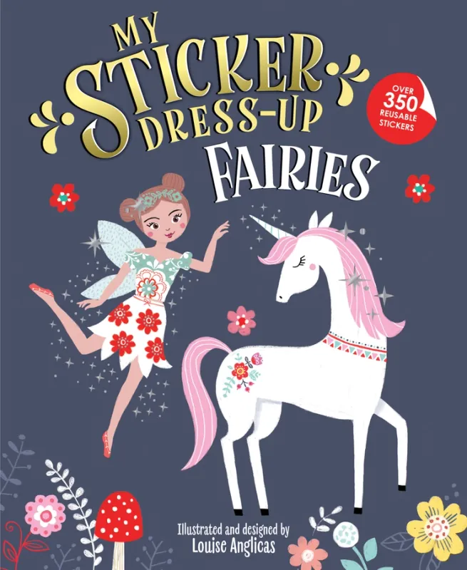 My Sticker Dress-Up: Fairies by: Louise Anglicas