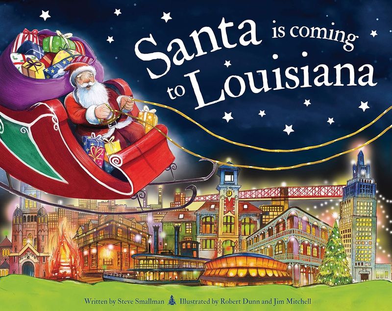 Santa Is Coming to Louisiana, a Hardcover – Picture Book by Steve Smallman (Author), Robert Dunn (Illustrator)