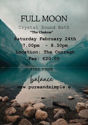 Full Moon Crystal Sound Bath- Saturday February 24th