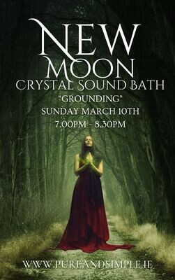 New Moon Crystal Sound - Bath Sunday March 10th