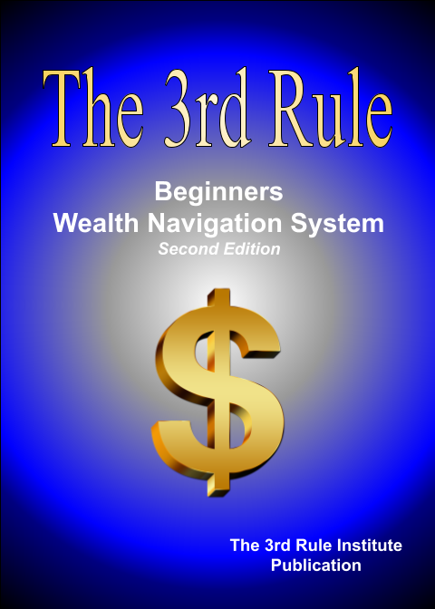 The 3rd Rule: Beginners Wealth Navigation System - second edition