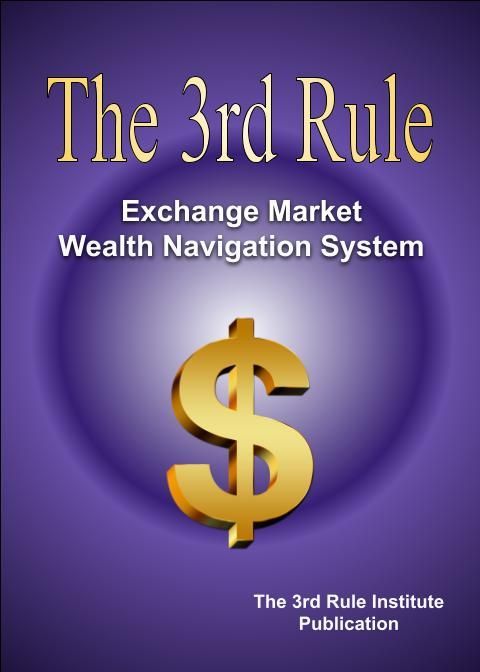 The 3rd Rule Exchange Market Wealth Navigation System