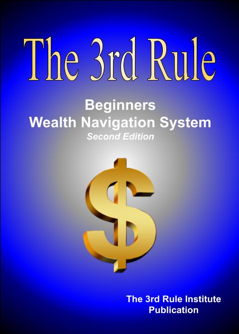 The 3rd Rule: Beginners Wealth Navigation System - second edition
