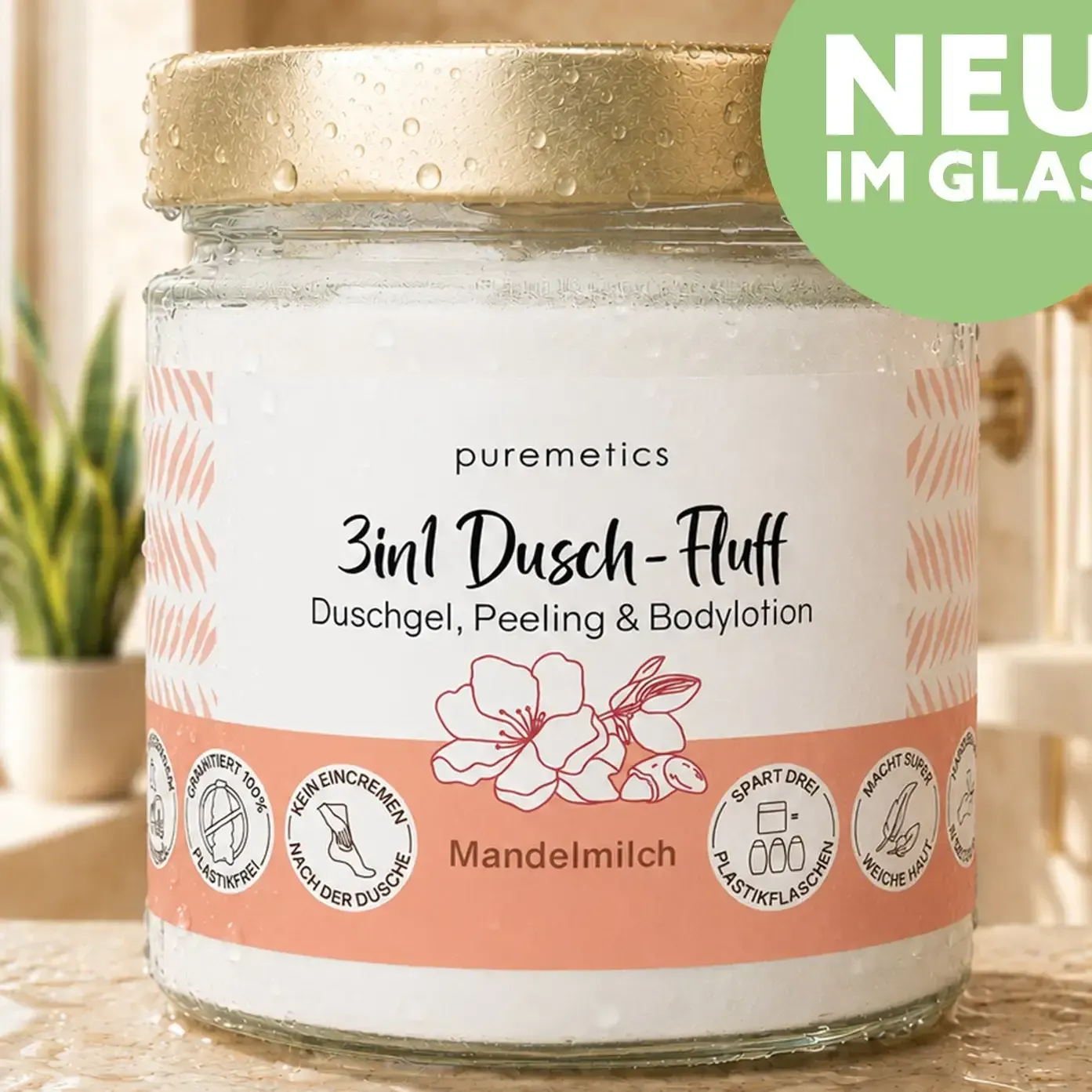 3in1 Dusch-Fluff 'Mandelmilch' - Glas 3in1 Dusch-Fluff 'Mandelmilch' - Glas