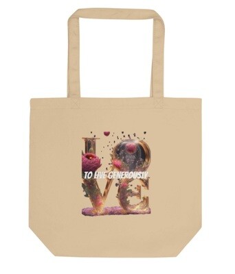 love to live generously tote bag