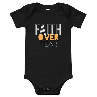 FAITH over fear Baby onesie