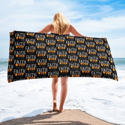 FAITH over fear Towel