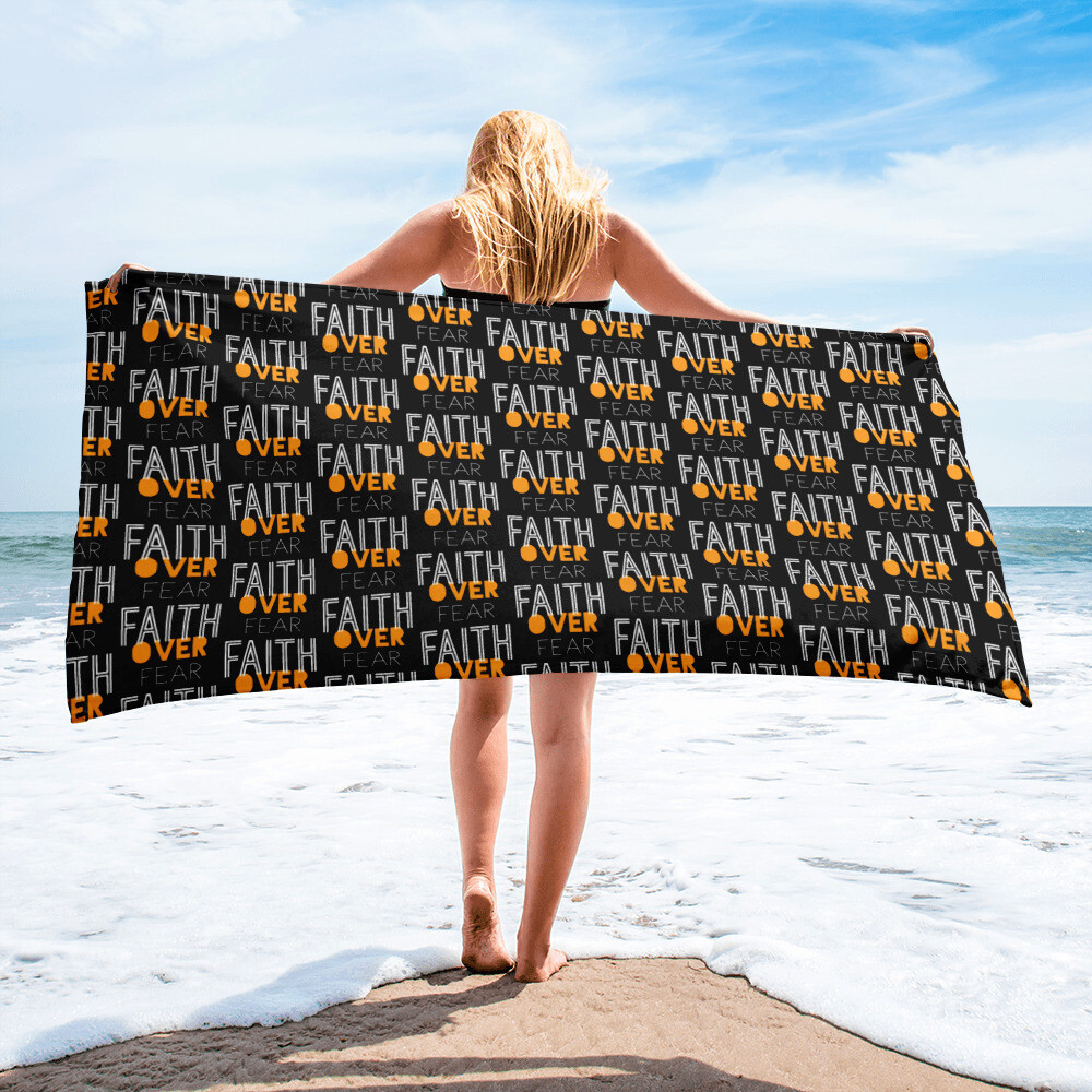 FAITH over fear Towel