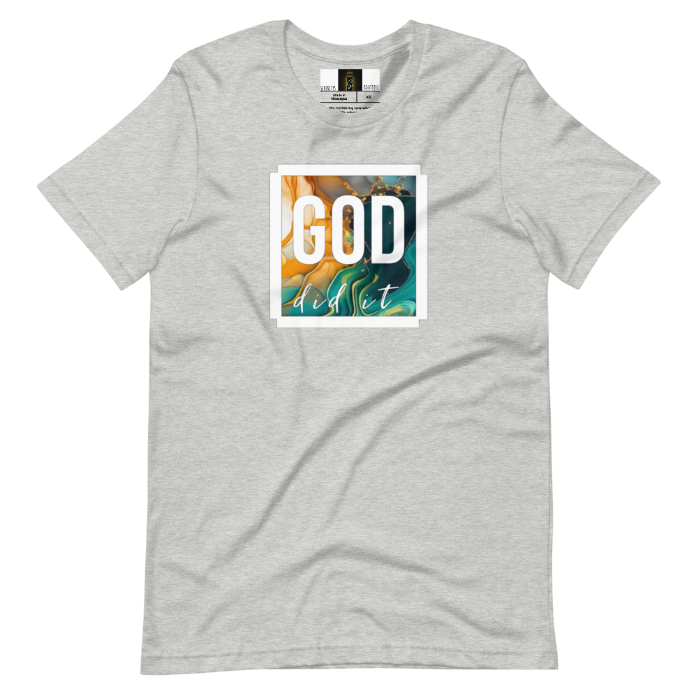 GOD did it unisex t-shirt