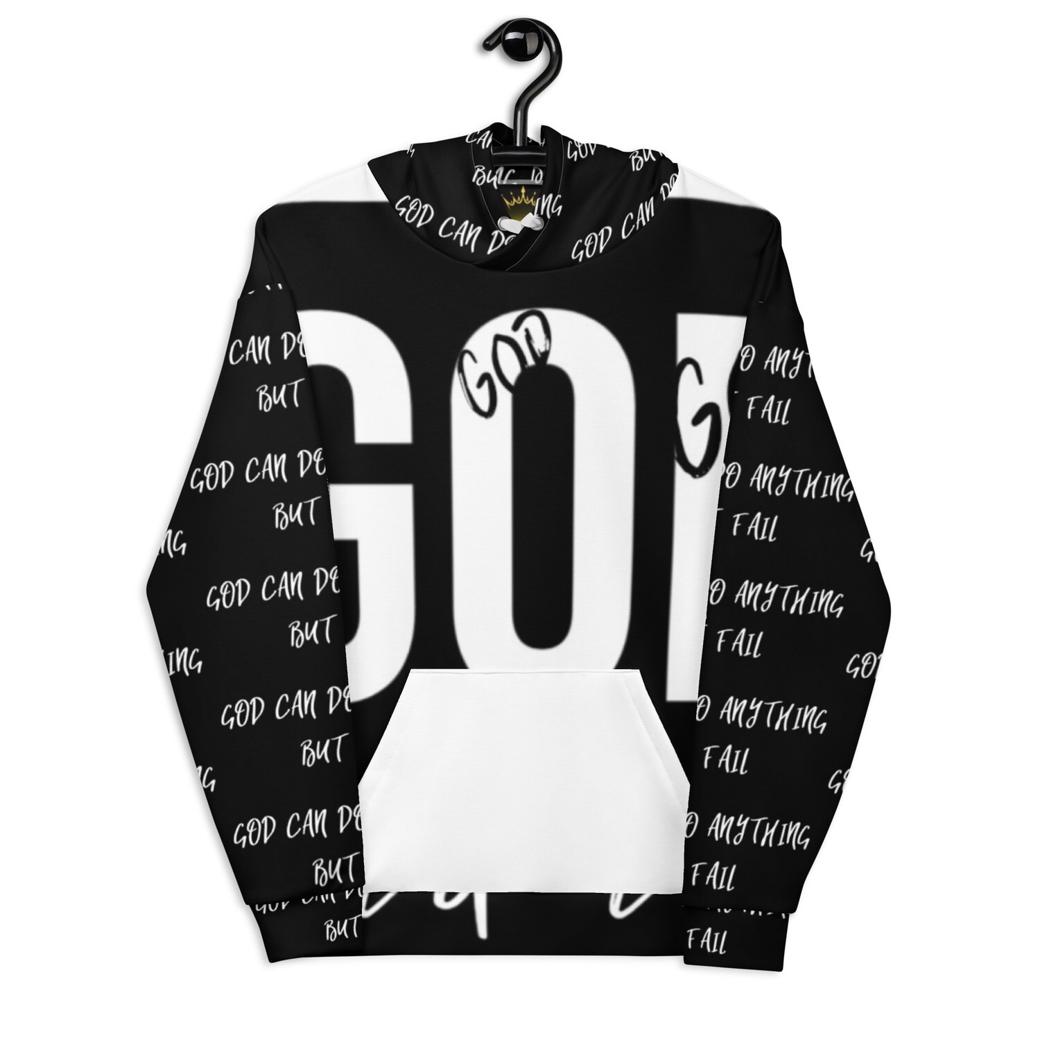 God can do anything but fail premium Unisex Hoodie