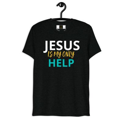 Jesus is my only help t-shirt