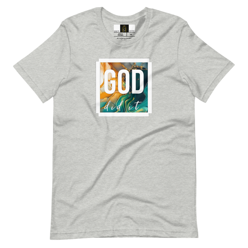 GOD did it unisex t-shirt