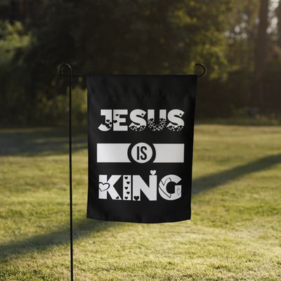 Jesus is king Garden flag