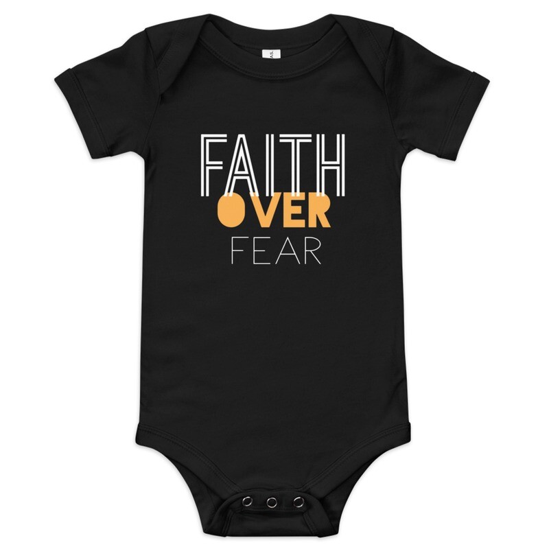 FAITH over fear Baby onesie