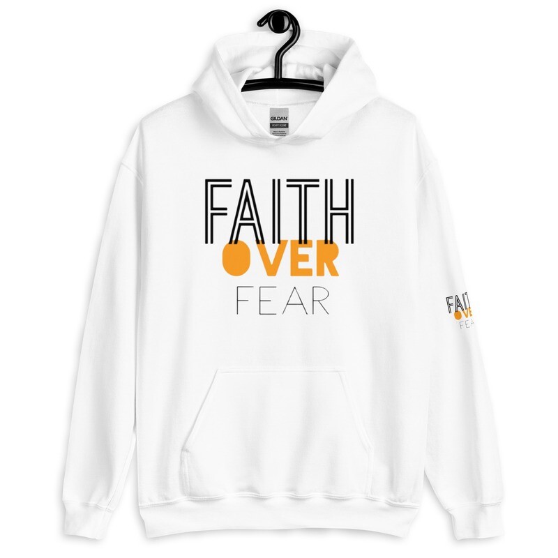 faith over fear unisex hoodie