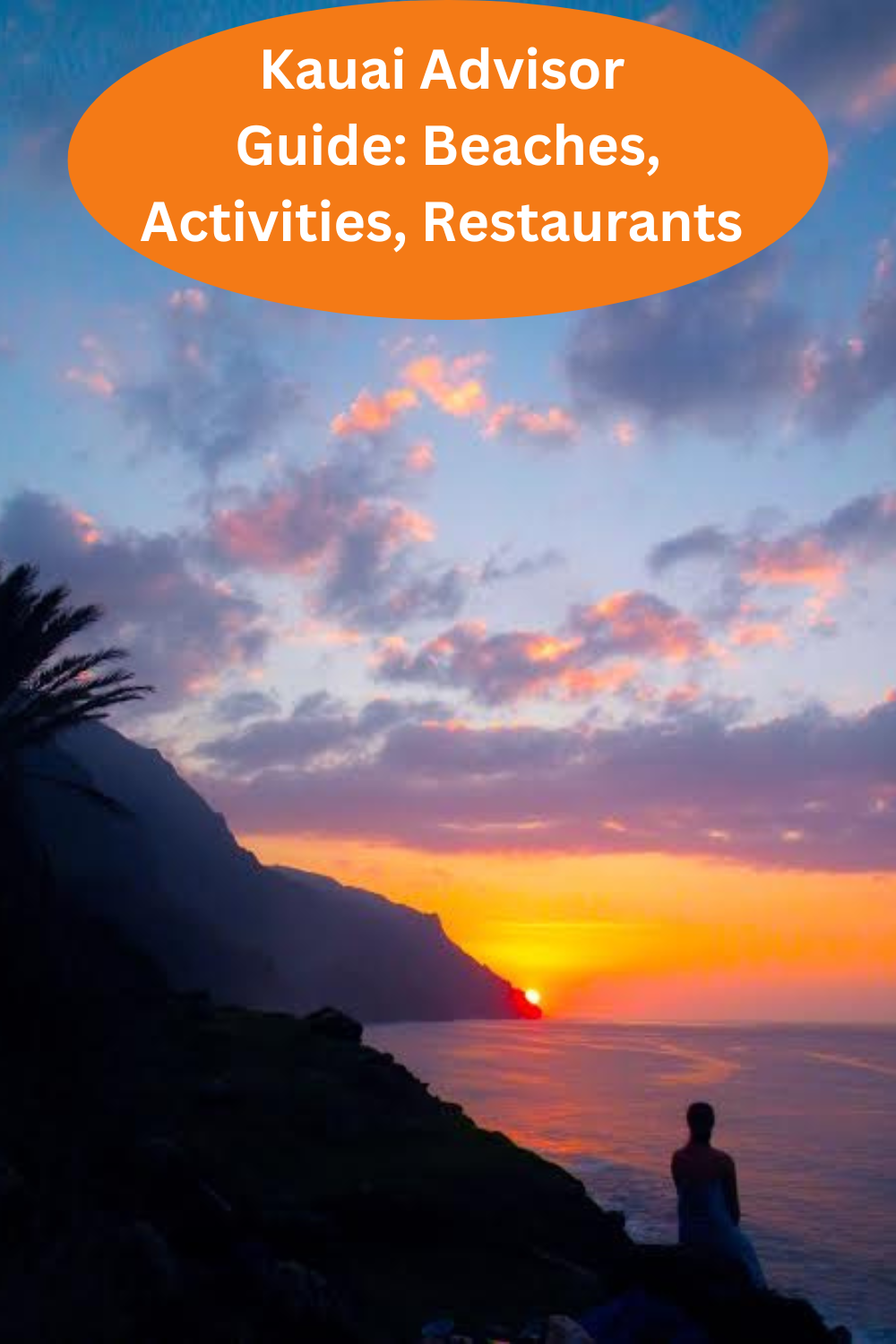 Kauai Advisor Guide:  BEACHES, ACTIVITIES, RESTAURANTS & CAFES