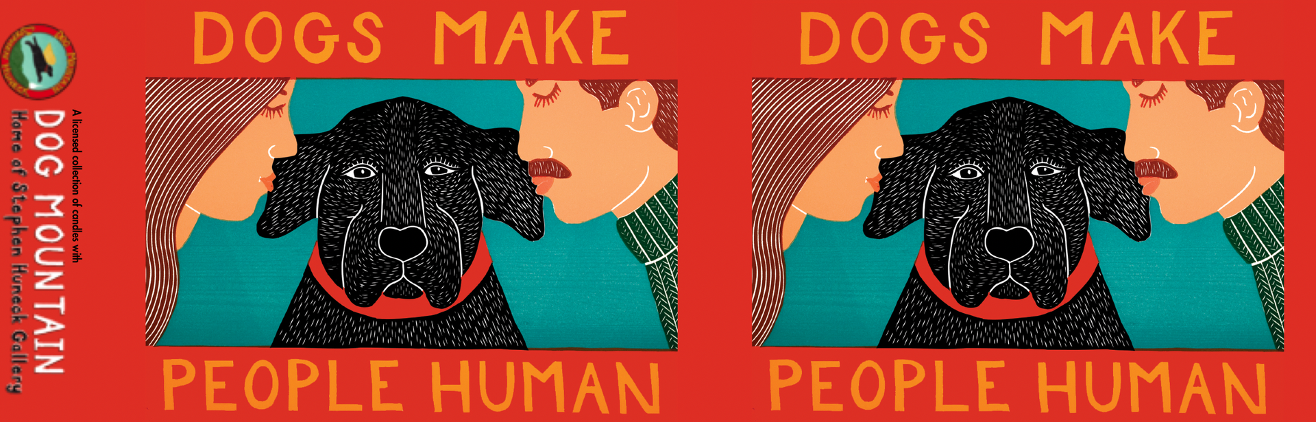 Dogs Make People Human Stephen Huneck