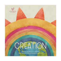 Creation (Big Theology For Little Hearts) "A Theological Primer Series"