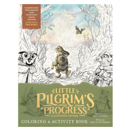 The Little Pilgrim's Progress Illustrated Edition Coloring And Activity Book
