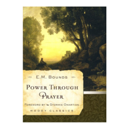 Power Through Prayer (Moody Classics) Paperback