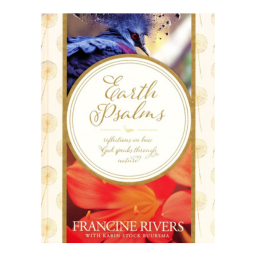 Earth Psalms: Reflections on How God Speaks through Nature Hardcover Through Nature