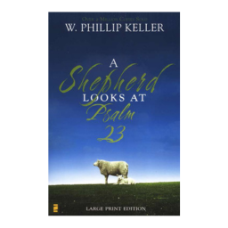 A Shepherd Looks at Psalm 23 Paperback – Large Print