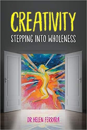 Creativity: Stepping into Wholeness
