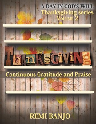 Continuous Gratitude and Praise