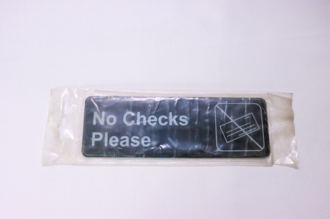 TG 9"x 3" (NO CHECKS PLEASE) Sign With