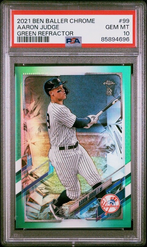 2021 Topps Chrome Ben Baller Green Refractor Aaron Judge #99 /99 PSA 10