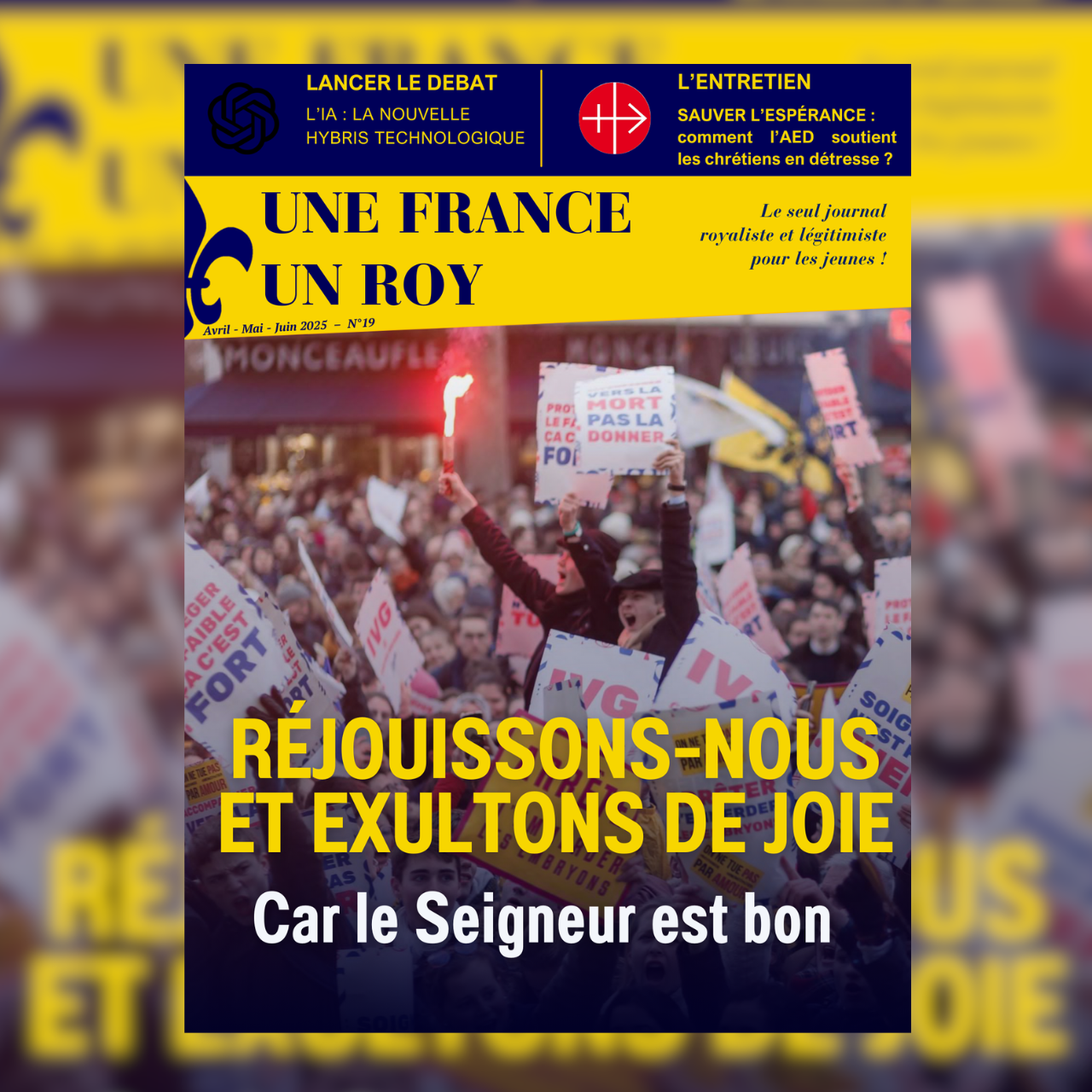 Revue Une France Un Roy - N° 19 -  Avril/Mai/Juin 2025