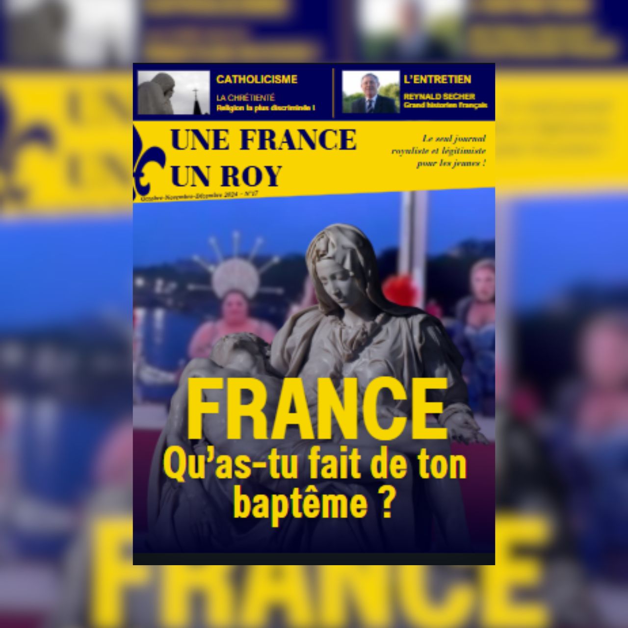 Revue Une France Un Roy – N°17 – Octobre/Novembre/Décembre 2024