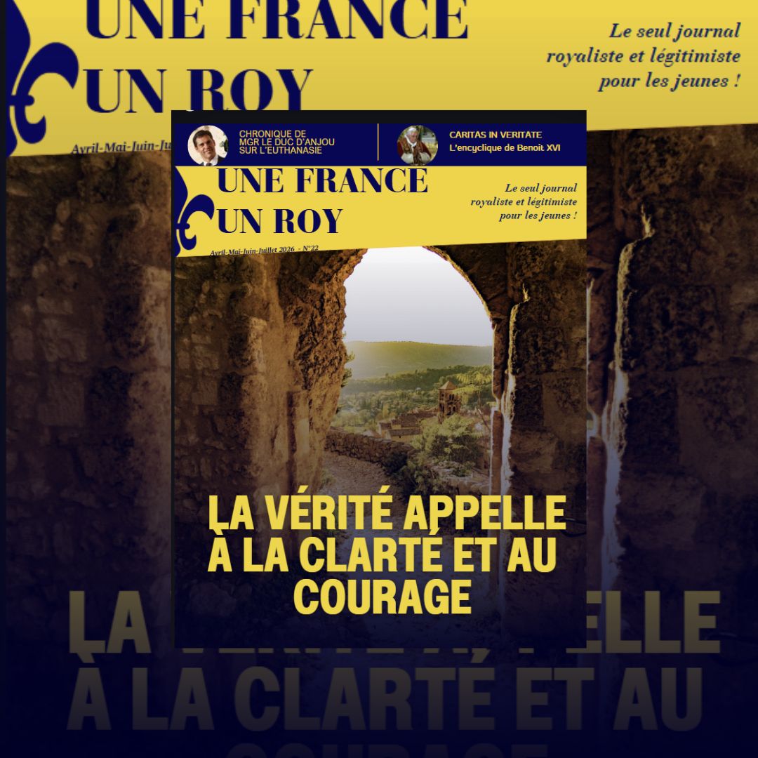 Revue Une France Un Roy – N°22 – Mai/Juin/Juillet 2026