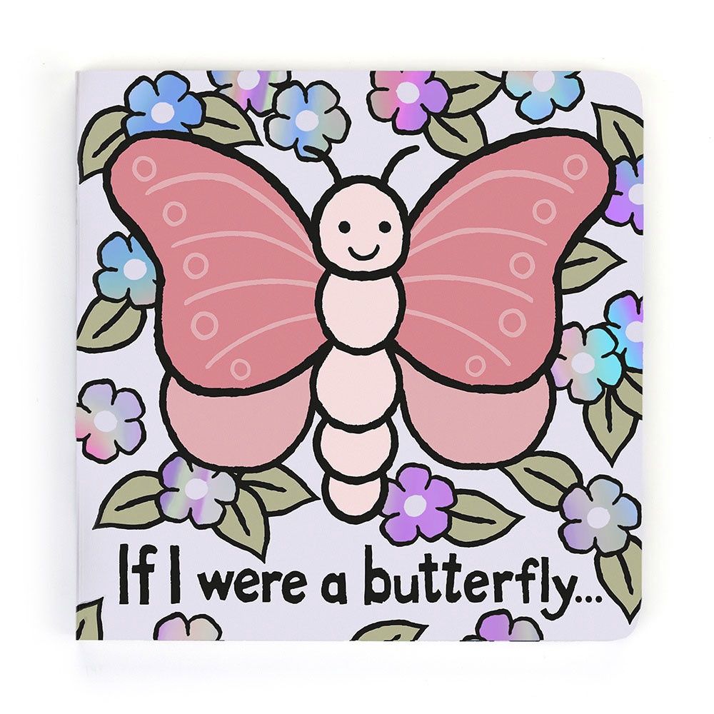 If I Were a Butterfly Board Book