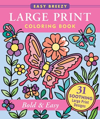 Peter Pauper Press - Bold &amp; Easy Large Print Colouring Book