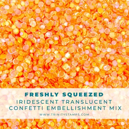 Trinity Freshly Squeezed Embellishments