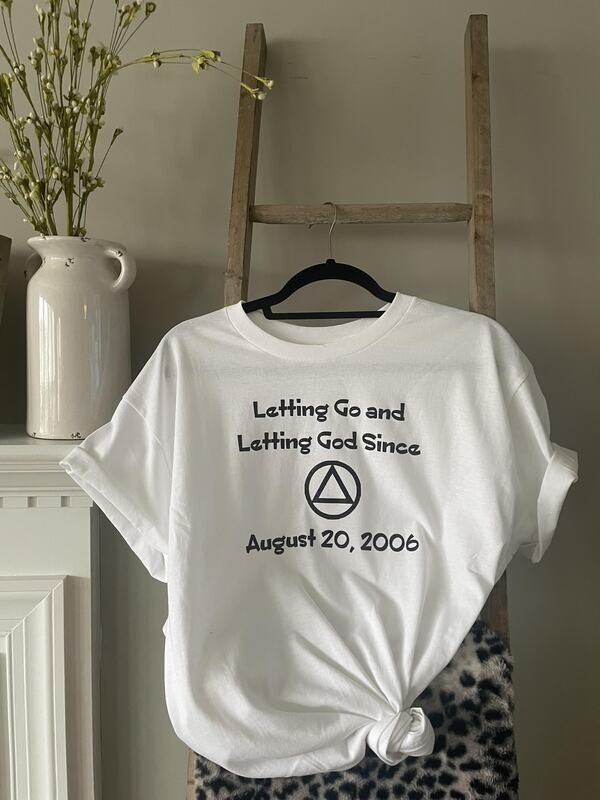 Custom Sobriety Date T-Shirt