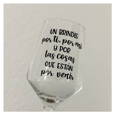 Un brindis por ti, por mi y por las cosas que están por venir