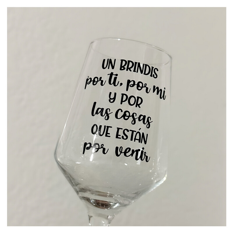 Un brindis por ti, por mi y por las cosas que están por venir