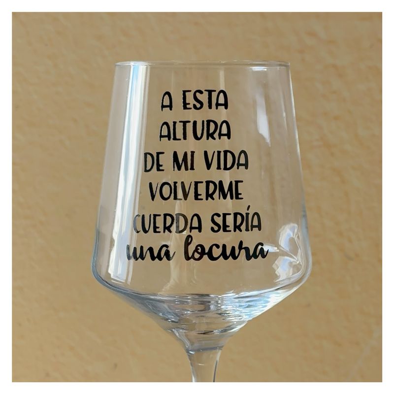 A esta altura de mi vida volverme cuerda sería una locura