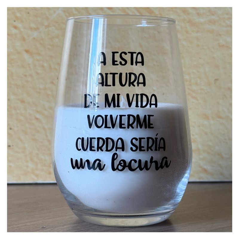 A esta altura de mi vida volverme cuerda sería una locura