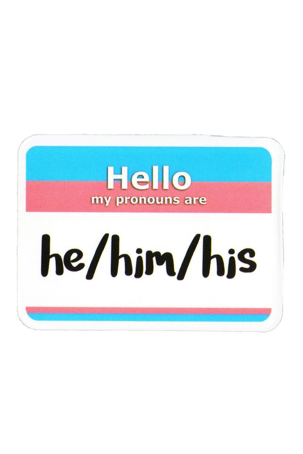 Sticker, Pride Trans Hello my Ponouns are he him his, Trans  #156*