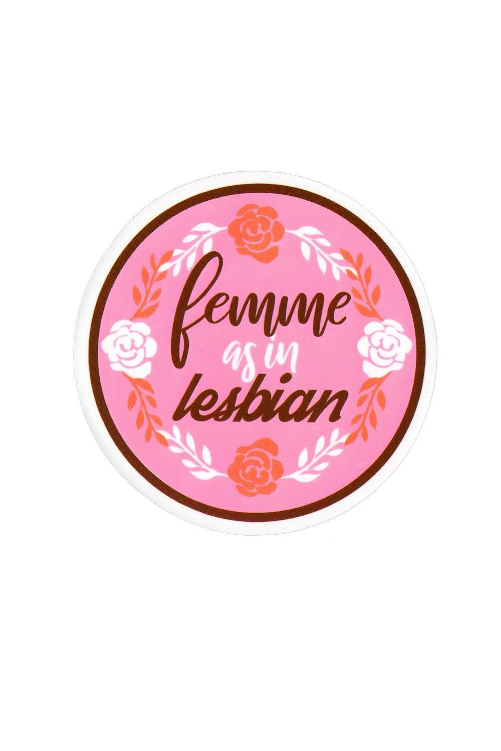 Sticker, Pride Lesbian Femme as in Lesbian, Lesbian #60* Sticker, Pride Lesbian Femme as in Lesbian, Lesbian #60*