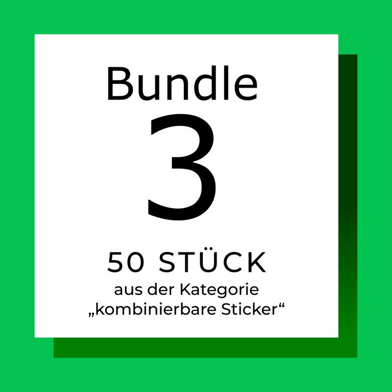 Bundle 3 = 50 Sticker (frei kombinierbar) Bundle 3 = 50 Sticker (frei kombinierbar)