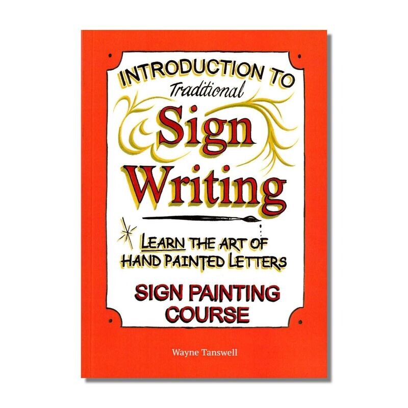 Wayne Tanswell : Introduction to Traditional Signwriting Wayne Tanswell : Introduction to Traditional Signwriting